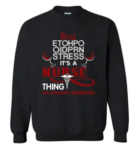 8Oz Etohpo Qidprn Stress It'S A Nurse Thing Funny Nurse Christmas Sweater Sweatshirt