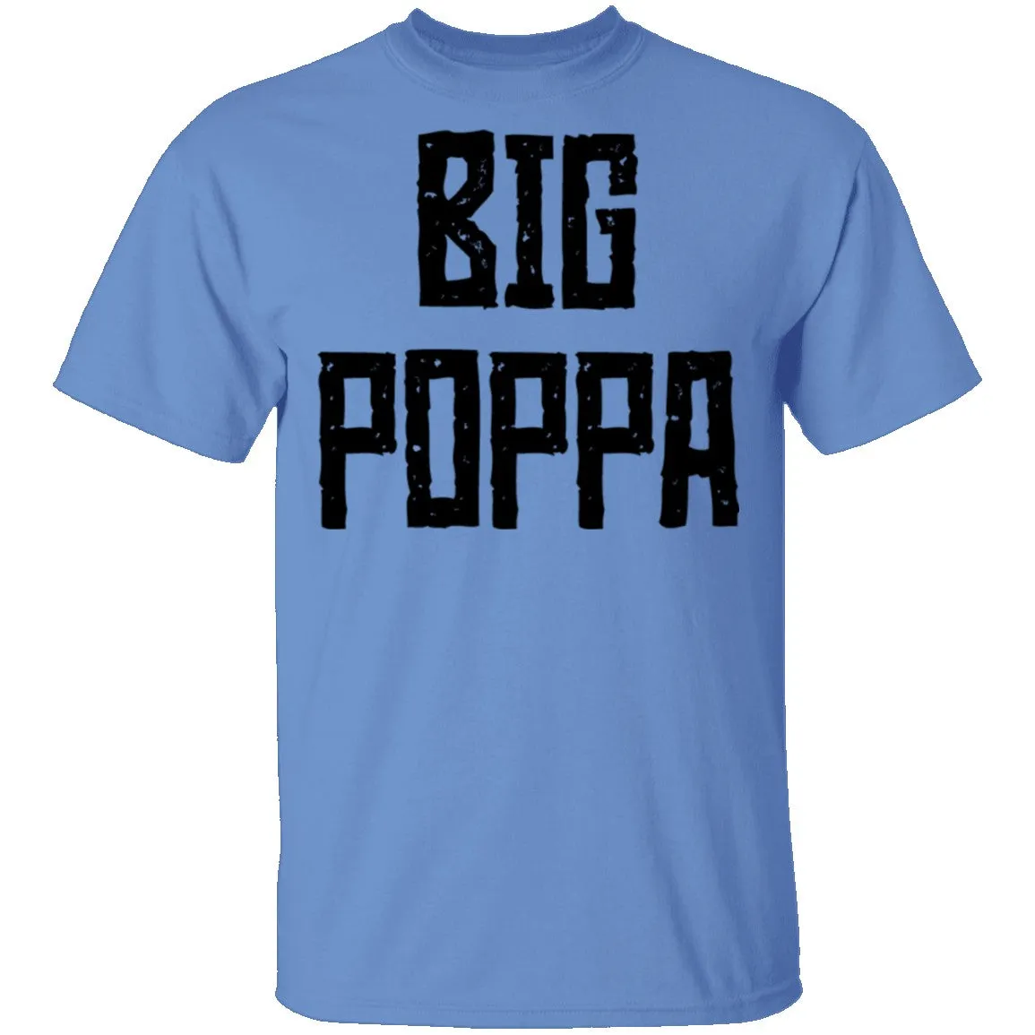 Big Poppa T-Shirt