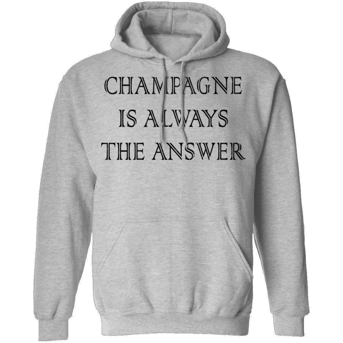 Champagne Is Always The Answer T-Shirt