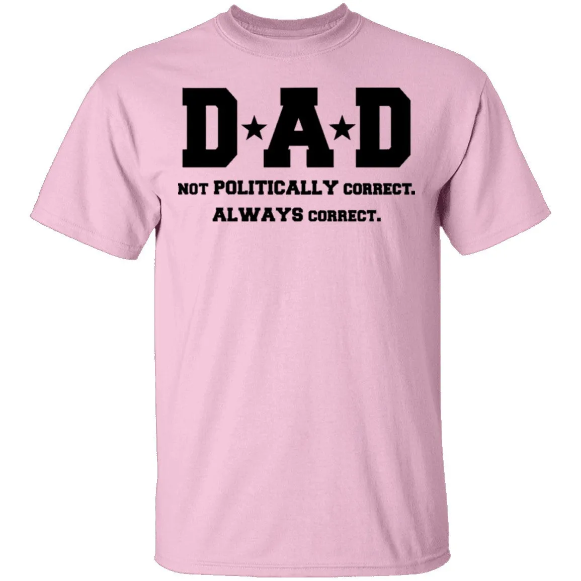 Dad Always Correct T-Shirt