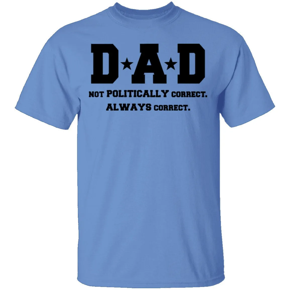 Dad Always Correct T-Shirt