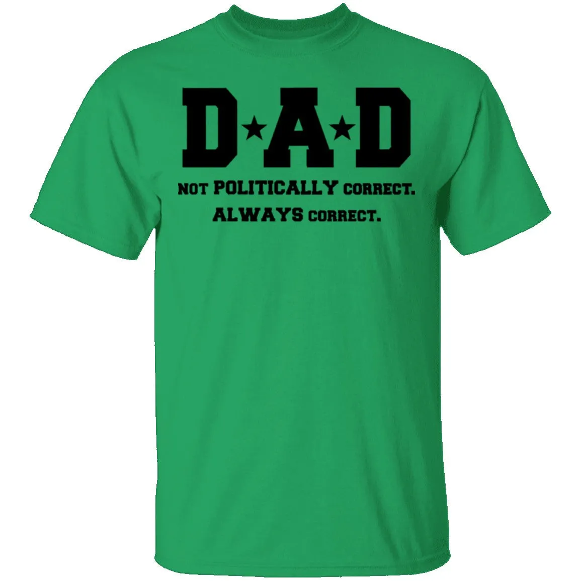 Dad Always Correct T-Shirt