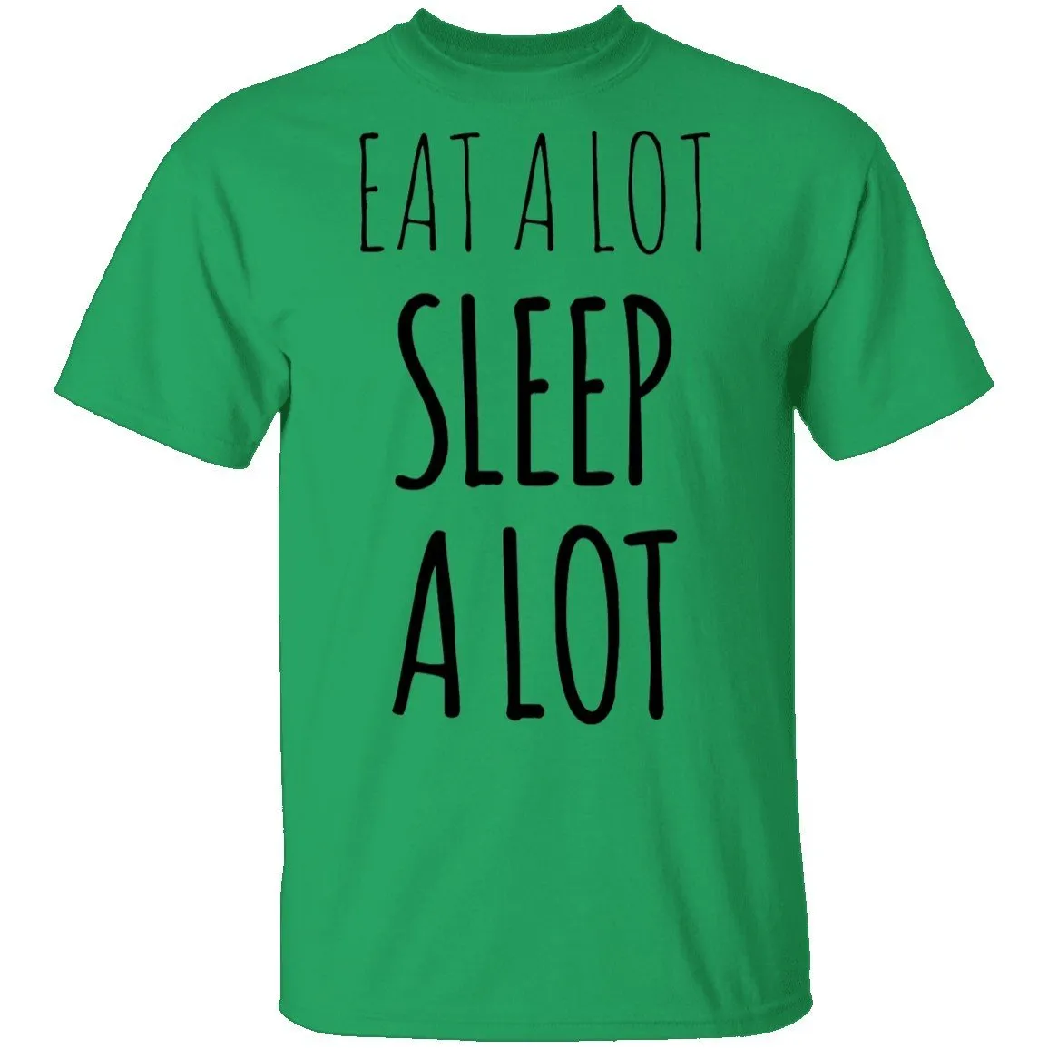 Eat a lot Sleep a lot T-Shirt