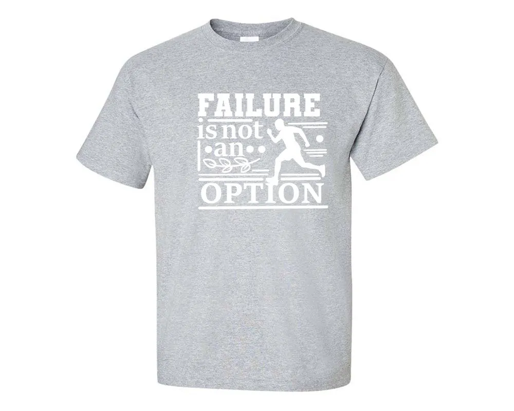 Failure is not An Option Men T Shirt