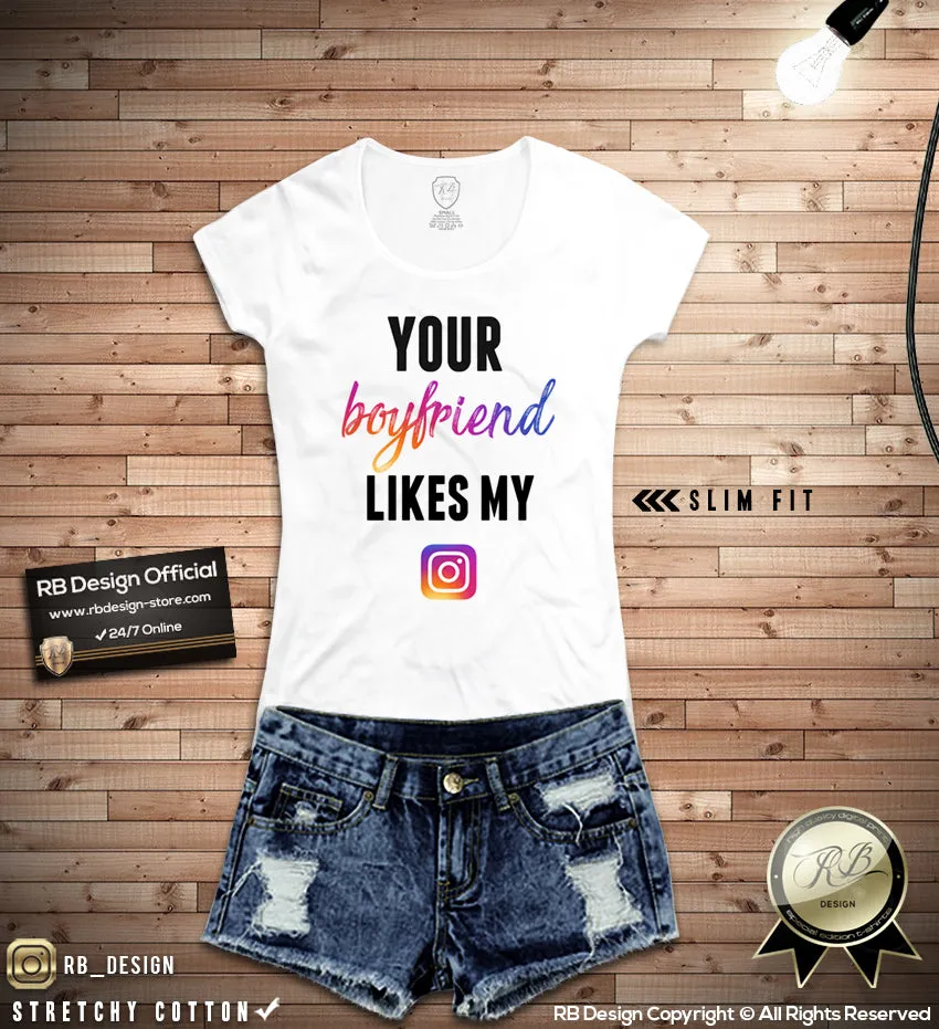 Funny Women's T-shirt Your Boyfriend Likes My IG Tank Top WD195