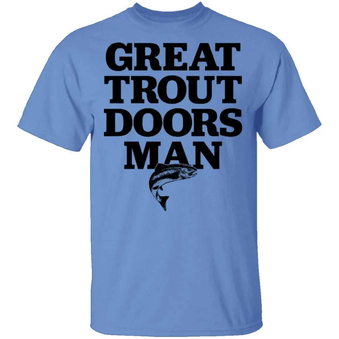 Great Trout Doors Man T-Shirt