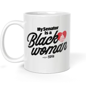 My Senator is a Black Woman Mug