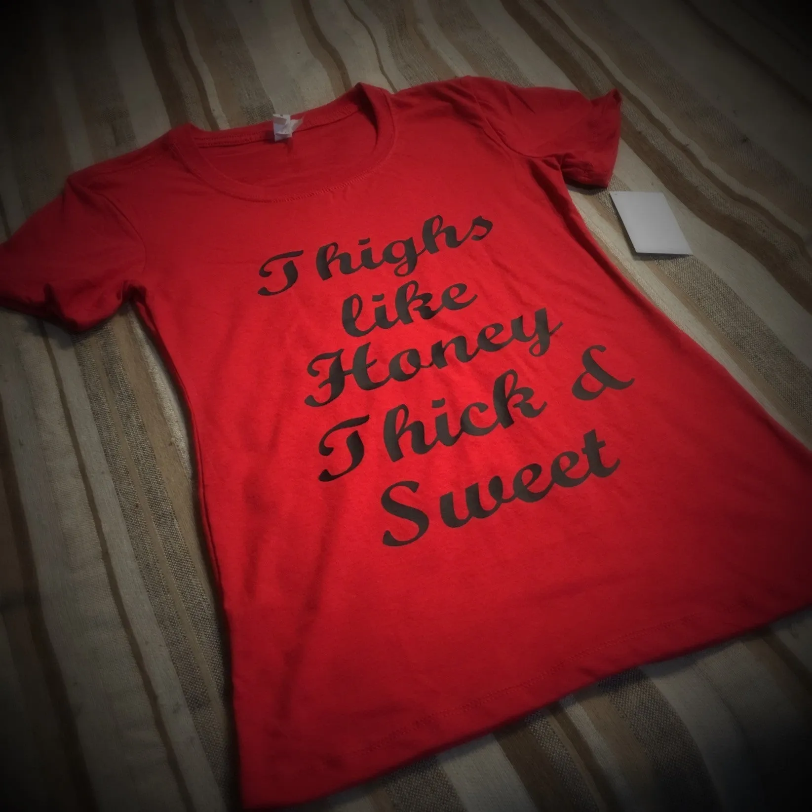 Women - Thighs Like Honey... Thick and Sweet T-Shirt